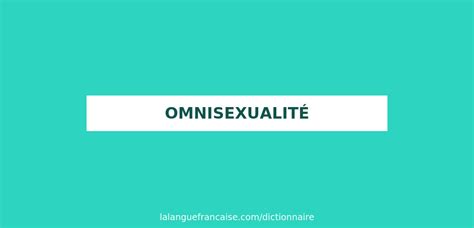 Définition de omnisexualité 